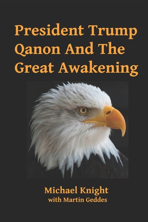 President Trump Qanon And The Great Awakening (Paperback)