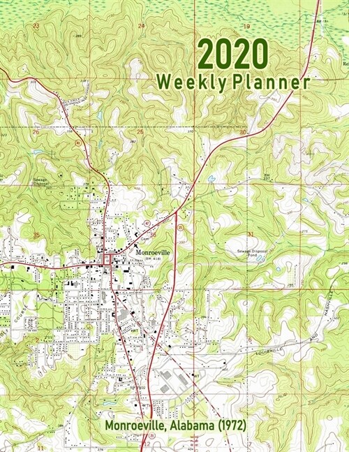 2020 Weekly Planner: Monroeville, Alabama (1972): Vintage Topo Map Cover (Paperback)