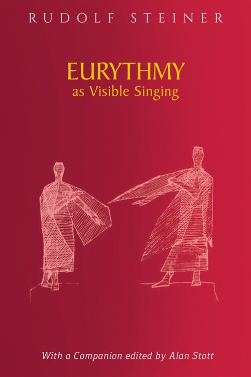 Eurythmy as Visible Singing (Paperback)