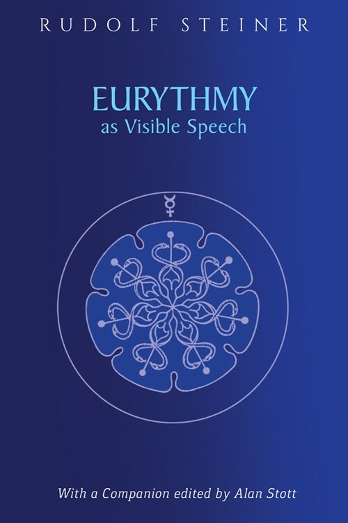 Eurythmy as Visible Speech (Paperback)
