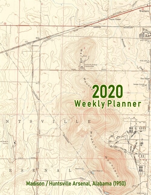 2020 Weekly Planner: Madison/Huntsville, Alabama (1950): Vintage Topo Map Cover (Paperback)