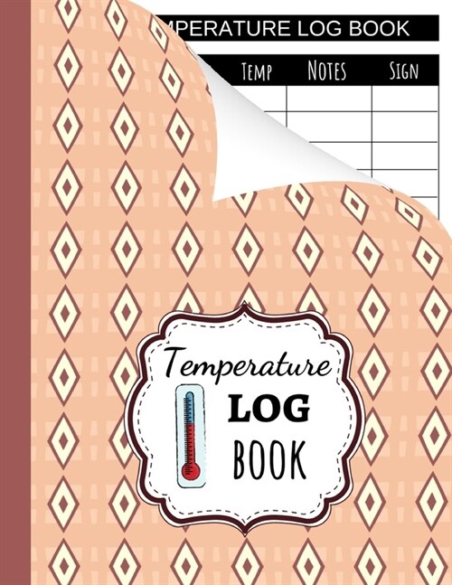 Temperature Log Book: Sheets Regulating / Medical Log Book / Fridge Temperature Control / Tracker / Health Organizer (Paperback)