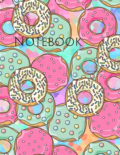 Notebook: donuts cake kitchen bake sweet cookies cooking recipe donut (Paperback)