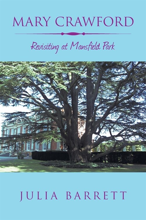 Mary Crawford: Revisiting at Mansfield Park (Paperback)