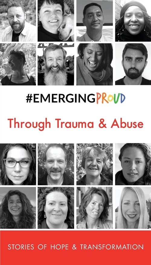 #EMERGINGPROUD Through Trauma & Abuse (Paperback)