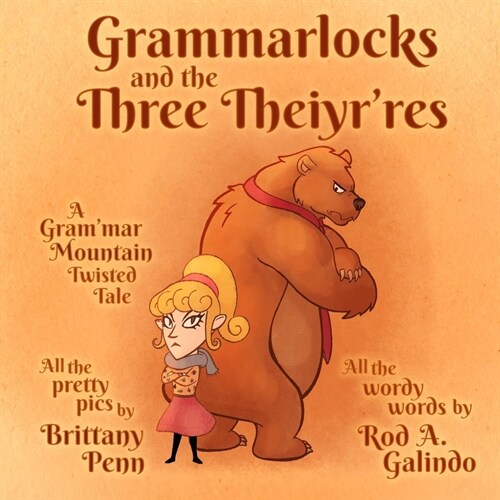 Grammarlocks and the Three Theiyrres: A Grammar Mountain Twisted Tale (Paperback)