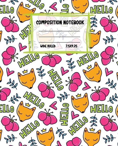 Composition Notebook Wide Ruled: Red Fox Colourful Workbook for Girls Boys for Writing - Pretty Journal for Kids - Unique Gift Idea with Cute Patterns (Paperback)