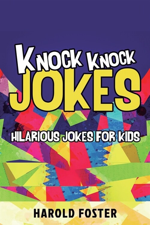 Knock Knock Jokes Hilarious Jokes For Kids (Paperback)