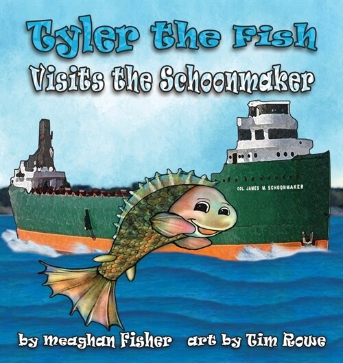 Tyler the Fish Visits the Schoonmaker (Paperback)