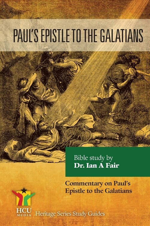 Pauls Epistle to the Galatians: Commentary on Pauls Epistle (Paperback)