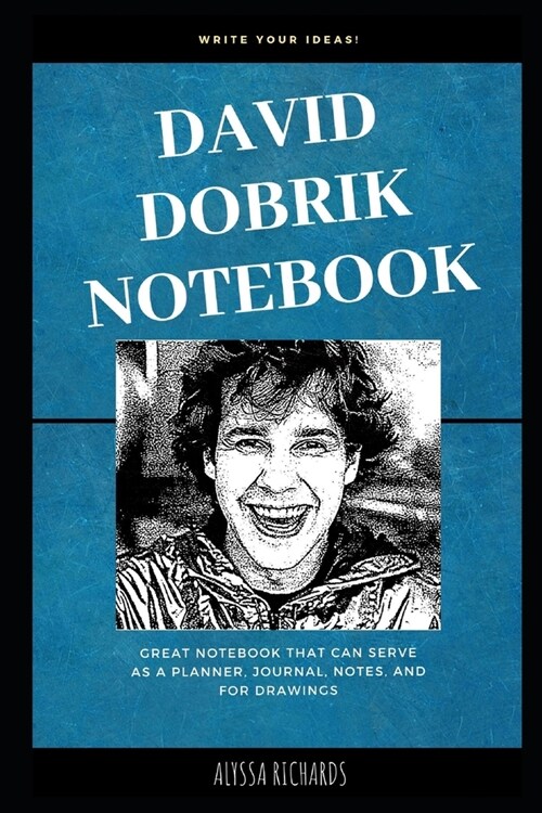 David Dobrik Notebook: Great Notebook for School or as a Diary, Lined With More than 100 Pages. Notebook that can serve as a Planner, Journal (Paperback)