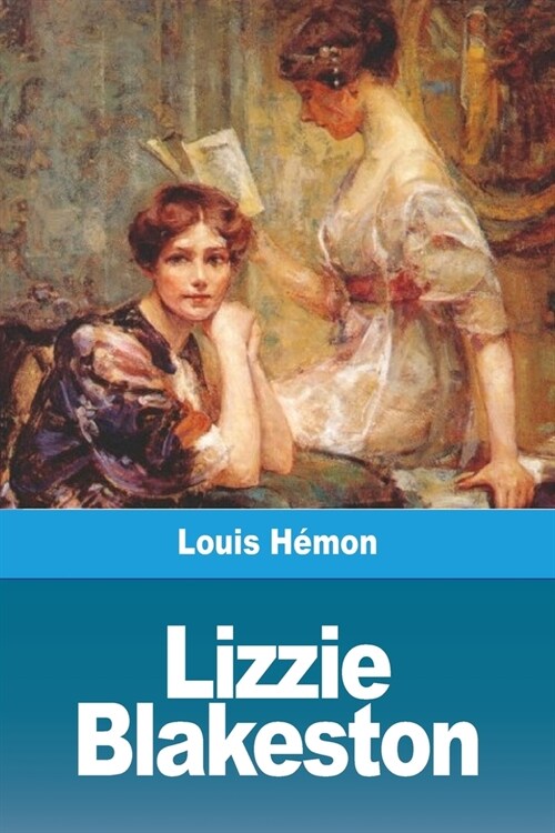 Lizzie Blakeston (Paperback)