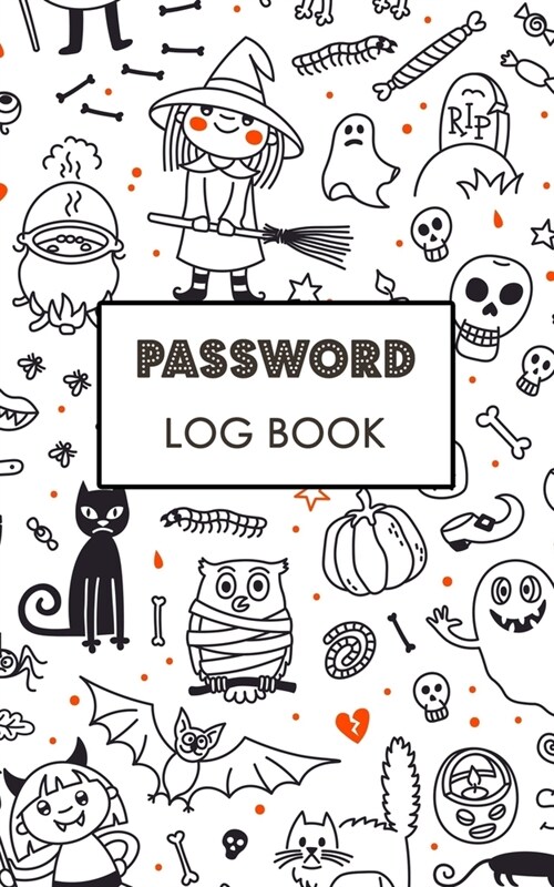 Password Log Book: Halloween Internet Password Jotter Journal, Password Login Book, Password Diary For Boys, Web Address And Password Boo (Paperback)