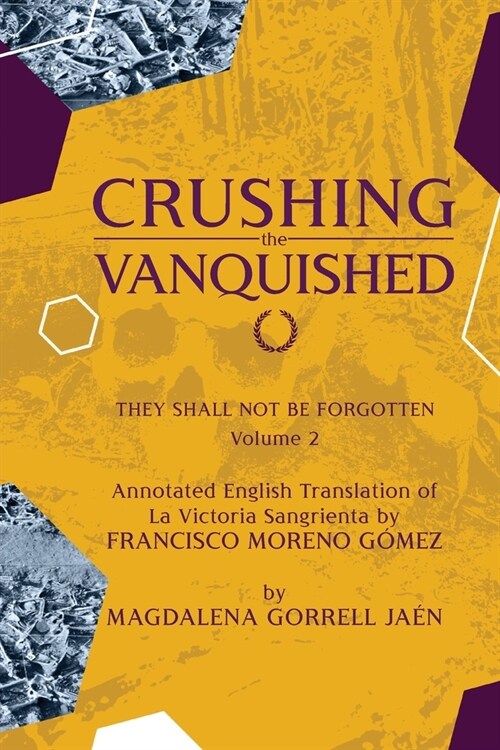 Damnatio Memoriae - VOLUME II: Crushing the Vanquished: They Shall Not Be Forgotten (Paperback)