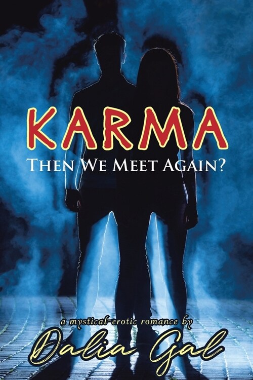 Karma: Then We Meet Again? (Paperback)