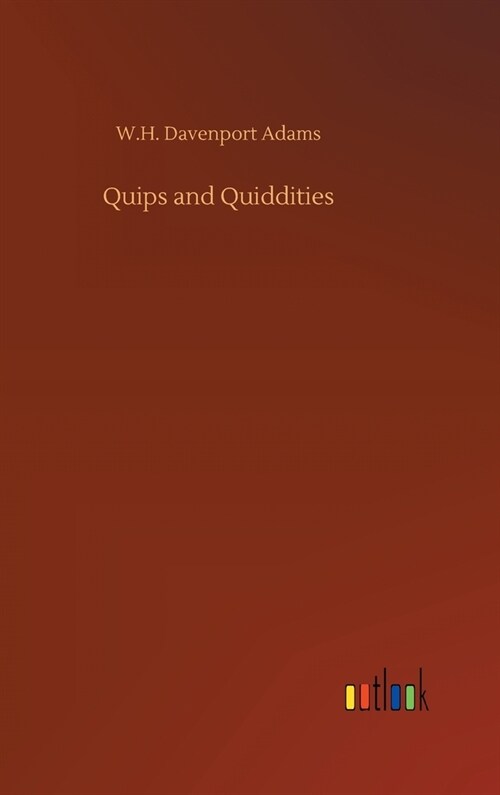 Quips and Quiddities (Hardcover)