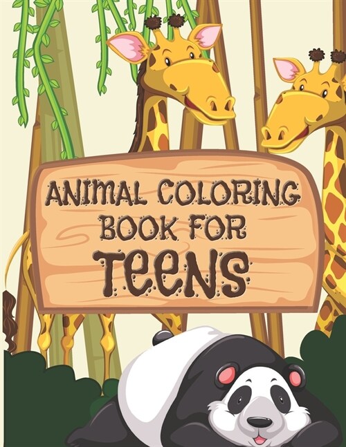 Animal Coloring Book For Teens: All Teenagers Will Love This Beautiful Gift (Paperback)
