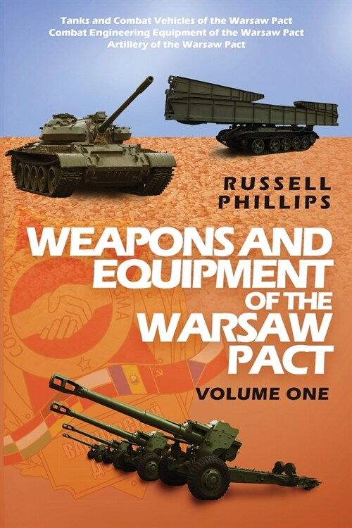 Weapons and Equipment of the Warsaw Pact : Volume One (Paperback)