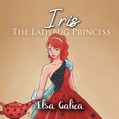 Iris the Ladybug Princess (Paperback)