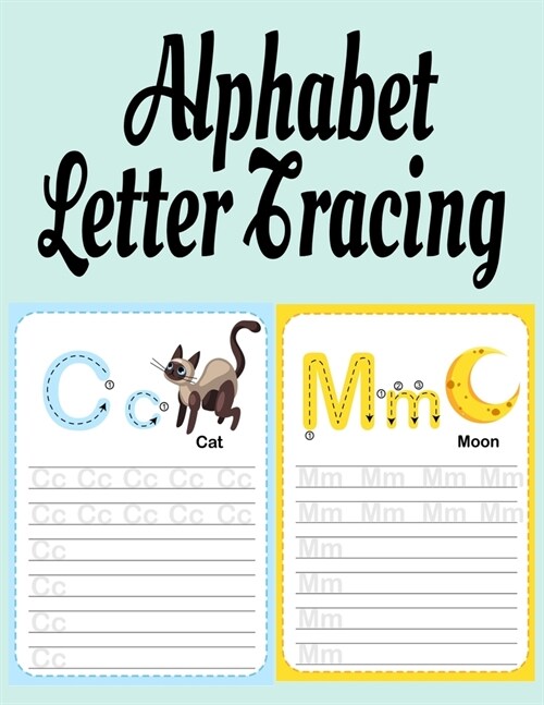 Alphabet Letter Tracing: ABC Handwriting & Coloring Book With Inspirational & Positive A to Z Words For Learning The Alphabet With Kindness, Mi (Paperback)