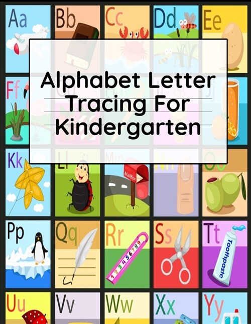 Alphabet Letter Tracing For Kindergarten: Composition Notebooks for Preschool - Draw & Write Ruled Handwriting Paper - Dotted Dashed Midline (Paperback)