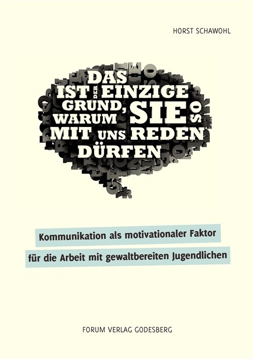 Kommunikation als motivationaler Faktor f? die Arbeit mit gewaltbereiten Jugendlichen (Paperback)