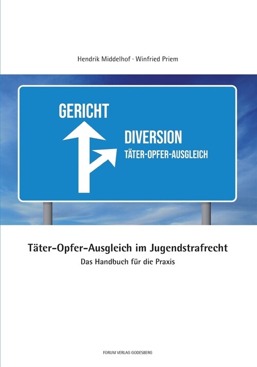 T?er-Opfer-Ausgleich im Jugendstrafrecht: Das Handbuch f? die Praxis (Paperback)