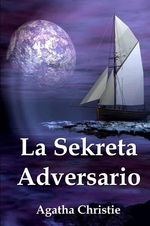 La Sekreta Adversario: The Secret Adversary, Esperanto edition (Paperback)