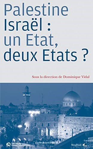 Palestine/Israel : un Etat, deux Etats ? (Paperback)