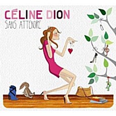 [수입] Celine Dion - Sans Attendre [디럭스 버전][스페셜 디지팩]