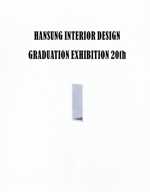 Hansung Interior Design Graduation Exhibition 20th