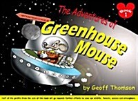 Adventures of Greenhouse Mouse (Paperback)