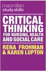 Critical Thinking for Nursing, Health and Social Care (Paperback)