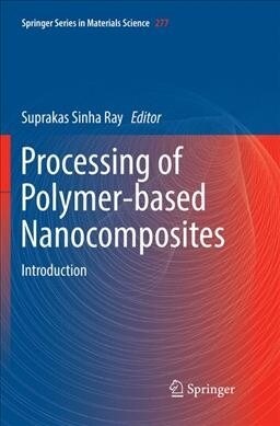 Processing of Polymer-Based Nanocomposites: Introduction (Paperback, Softcover Repri)