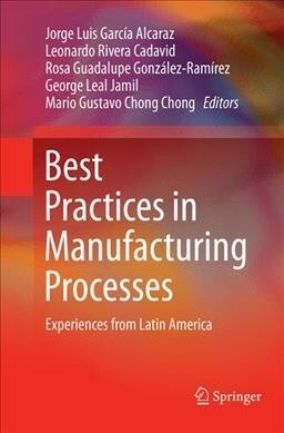 Best Practices in Manufacturing Processes: Experiences from Latin America (Paperback, Softcover Repri)