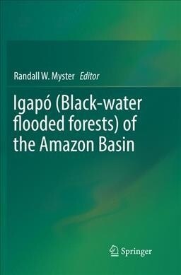Igap?(Black-Water Flooded Forests) of the Amazon Basin (Paperback, Softcover Repri)