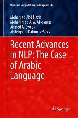 Recent Advances in NLP: The Case of Arabic Language (Hardcover)