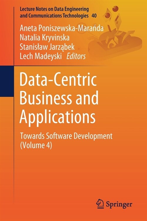 Data-Centric Business and Applications: Towards Software Development (Volume 4) (Paperback, 2020)