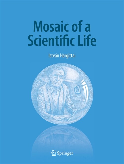 Mosaic of a Scientific Life (Hardcover, 2020)