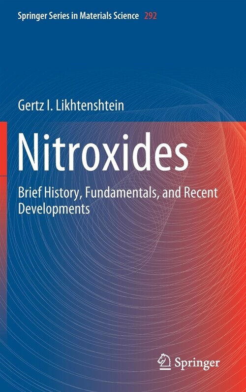 Nitroxides: Brief History, Fundamentals, and Recent Developments (Hardcover, 2020)