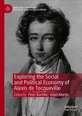 Exploring the Social and Political Economy of Alexis de Tocqueville (Hardcover)