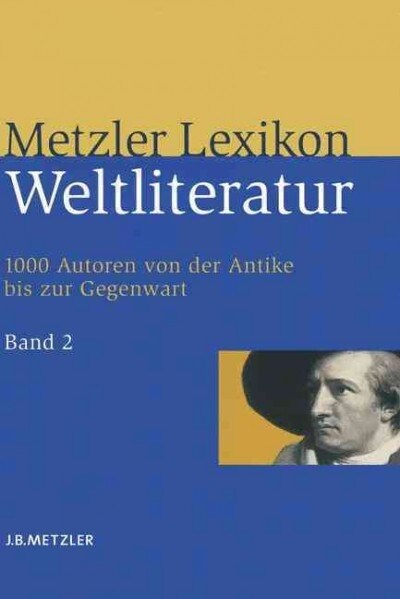 Metzler Lexikon Weltliteratur: Band 2: G - M (Hardcover)