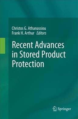 Recent Advances in Stored Product Protection (Paperback)