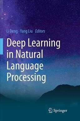 Deep Learning in Natural Language Processing (Paperback)