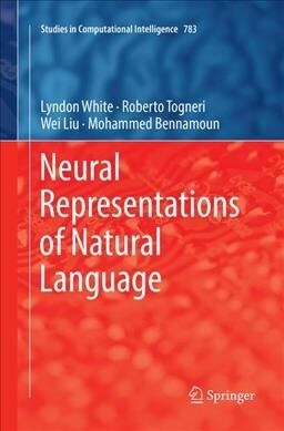 Neural Representations of Natural Language (Paperback)