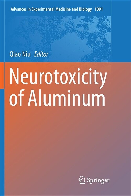 Neurotoxicity of Aluminum (Paperback)