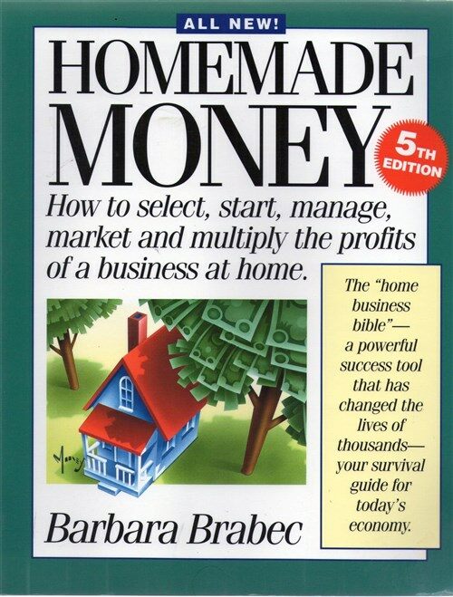 [중고] Homemade Money (How to Select, Start, Manage, Market and Multiply the Profits of a Business at Home) (Paperback, 5th)