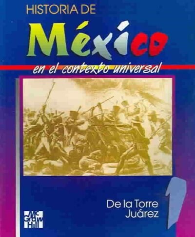 Historia de Mexico en el contexto universal / History of Mexico in the Universal Context (Paperback)