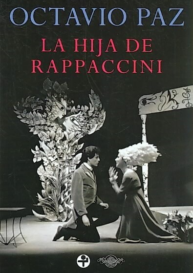 La hija de Rappaccini/ Rappaccinis Daughter (Paperback)