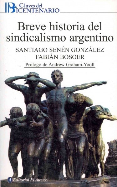 Breve historia del sindicalismo argentino / Brief History of Argentine Trade Unionism (Paperback)